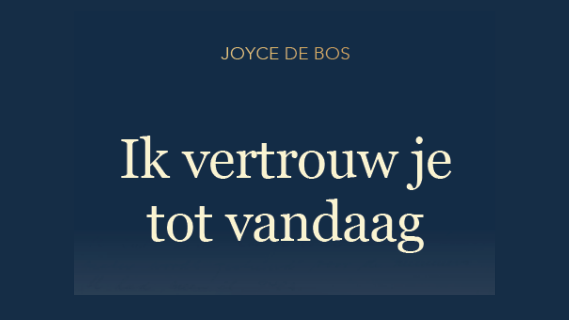 Verwacht: Ik vertrouw je tot vandaag